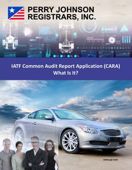 IATF Common Audit Report Application (CARA) - What is it?